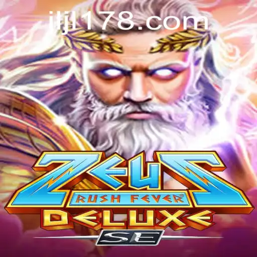 ZeusRushFeverDeluxeSE and JILI178.COM: A Mythical Adventure in Online Gaming